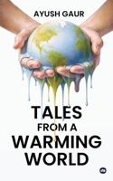 Tales from a Warming World 1971036455 Book Cover