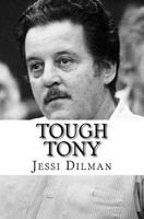 Tough Tony 1978061048 Book Cover
