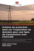 Schéma de protection basé sur l'exploration de données pour une ligne de transmission avec STATCOM (French Edition) 6208070007 Book Cover
