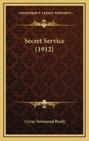 Secret Service 150555506X Book Cover