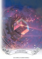 La matrice est la base de l'âme: nouvelle édition 2322451835 Book Cover