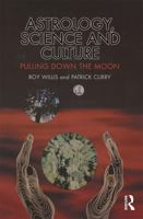 Astrology, Science and Culture: Pulling down the Moon 1859736874 Book Cover