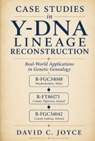 Case Studies in Y-DNA Lineage Reconstruction: Real-World Applications in Genetic Genealogy B0H2HZV8KY Book Cover