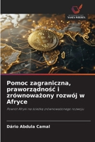 Pomoc zagraniczna, praworządnośc i zrównoważony rozwój w Afryce 6630135458 Book Cover