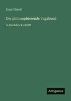 Der philosophierende Vagabund: in Großdruckschrift 3566027960 Book Cover
