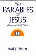 Parables of Jesus: Glimpses of Gods Reign 0824510399 Book Cover