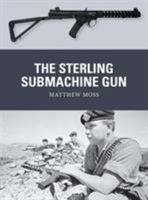 The Sterling Submachine Gun 1472828089 Book Cover