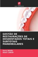 Gestão de Restaurações de Desdentados Totais E Subtotais Mandibulares (Portuguese Edition) 6208850258 Book Cover