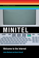 Minitel: Welcome to the Internet 0262537753 Book Cover