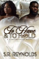 To Have and To Hold: A Contemporary Novel B0D2QXVG8T Book Cover