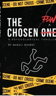 The Chosen Few: A Psychological Thriller B0GZL7T7DN Book Cover