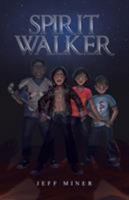 Spirit Walker 1532046251 Book Cover