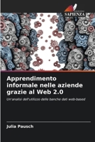 Apprendimento informale nelle aziende grazie al Web 2.0 6209402046 Book Cover