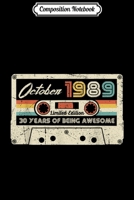 Composition Notebook: Vintage October 1989 30th birthday Gift Retro Cassette Tape Journal/Notebook Blank Lined Ruled 6x9 100 Pages 1706467710 Book Cover