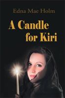 A Candle for Kiri 1483638391 Book Cover