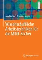 Wissenschaftliche Arbeitstechniken für die MINT-Fächer 365833911X Book Cover