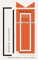 Molière, or The Cabal of Hypocrites and Don Quixote: Two Plays by Mikhail Bulgakov 1559365374 Book Cover