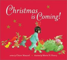 Christmas Is Coming! 0811821064 Book Cover