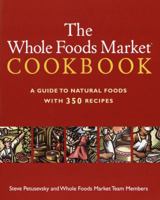 The Whole Foods Market Cookbook 0609806440 Book Cover
