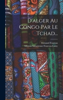 D'alger Au Congo Par Le Tchad... 1018217010 Book Cover