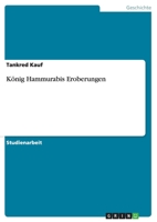 Konig Hammurabis Eroberungen 3656697329 Book Cover