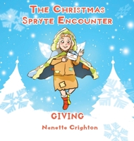The Christmas Spryte Encounter: Giving 0578781433 Book Cover