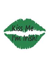 Kiss Me I'm Irish 1790783828 Book Cover