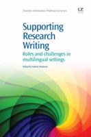 Supporting Research Writing: Roles and challenges in multilingual settings 1843346664 Book Cover