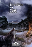 Olvídate de todo esto (Riverthree) B08WYDVMBL Book Cover