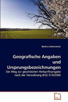 Geografische Angaben und Ursprungsbezeichnungen: Der Weg zur geschützten Herkunftsangabe nach der Verordnung (EG) 510/2006 3639271289 Book Cover