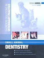 Small Animal Dentistry (Saunders Solutions in Veterinary Practice) 0702028711 Book Cover