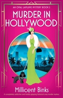 Murder in Hollywood: A completely addictive and totally gripping historical cozy murder mystery (An Opal Laplume Mystery) 1836189168 Book Cover