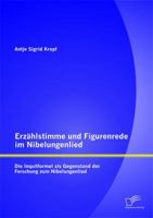 Die Gestaltung und Funktion der Inquitformel im Nibelungenlied: Schnittstelle zwischen Erz�hlstimme und Figurenrede 3842898177 Book Cover