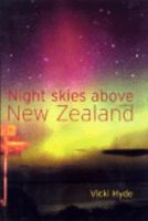 Night Skies Above New Zealand 1869660331 Book Cover