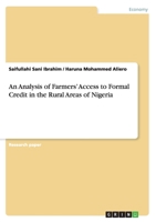 An Analysis of Farmers' Access to Formal Credit in the Rural Areas of Nigeria 365633157X Book Cover