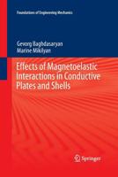 Effects of Magnetoelastic Interactions in Conductive Plates and Shells 3319191616 Book Cover