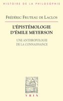 L'Epistemologie d'Emile Meyerson: Une Anthropologie de la Connaissance 2711621855 Book Cover