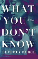 What You Don't Know 1960573888 Book Cover