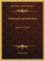 Christianity and Naturalism: Essays in Criticism 0766175685 Book Cover