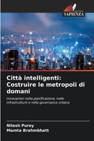 Città intelligenti: Costruire le metropoli di domani (Italian Edition) 6208286131 Book Cover