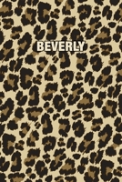 Beverly: Personalized Notebook - Leopard Print Notebook (Animal Pattern). Blank College Ruled (Lined) Journal for Notes, Journaling, Diary Writing. Wildlife Theme Design with Your Name 1699053340 Book Cover
