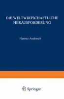 Die Weltwirtschaftliche Herausforderung: Und Konsequenzen Fur Die Unternehmenspolitik 340918600X Book Cover