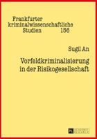 Vorfeldkriminalisierung in Der Risikogesellschaft 3631678789 Book Cover