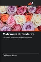 Matrimoni di tendenza (Italian Edition) 6209007287 Book Cover