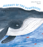 Journey of the Humpbacks (Spectacular STEAM for Curious Readers (SSCR)) 0802856438 Book Cover