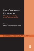 Post-Communist Parliaments: Change and Stability in the Second Decade 0415560837 Book Cover