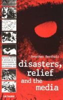 Disasters, Relief and the Media 0955640075 Book Cover