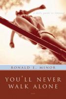 You'll Never Walk Alone: A Daily Guide to Renewal 1557253609 Book Cover