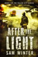 After The Light: (Book 3, Fallen City Series) 1954530013 Book Cover