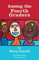 Among the Fourth Graders 0977377032 Book Cover